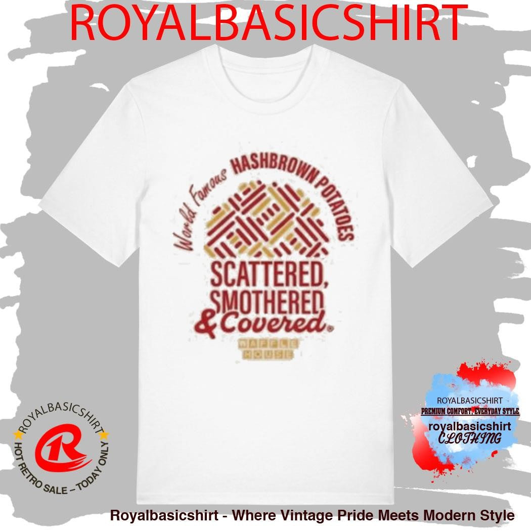 Waffle House World Famous Hashbrown Shirt