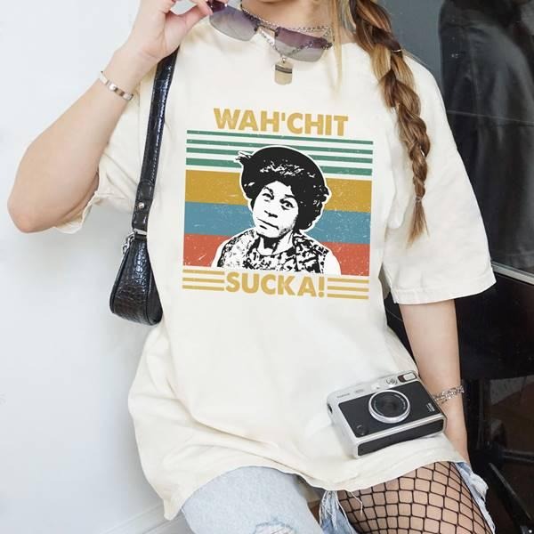 Wah'chit Sucka T-Shirt, Sanford and Son Tee, Aunt Esther Shirt Hoodie Sweatshirt | PrintMintTees.com