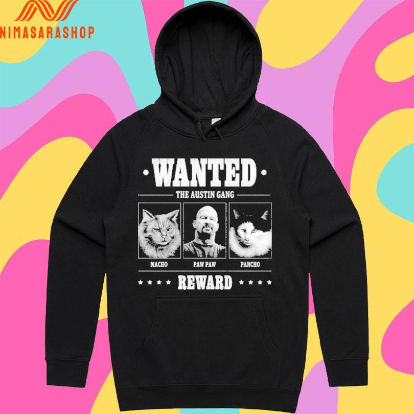 Wanted The Austin Gang Reward Macho Pawpaw Pancho Shirts