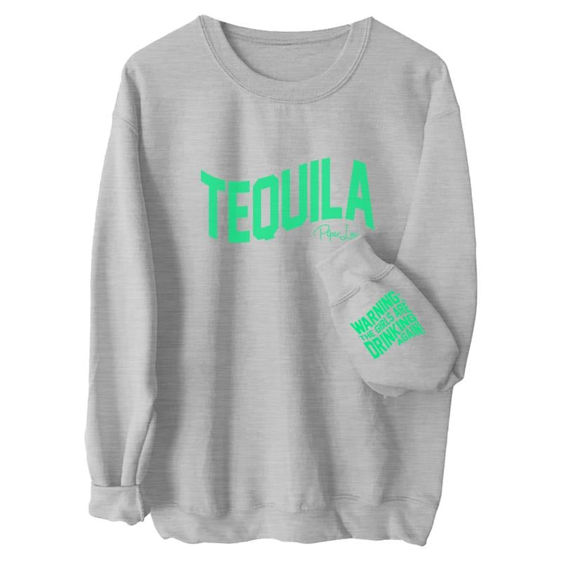 Warning The Girls Are Drinking Tequila Again Sweatshirt Shirt Hoodie | PrintMintTees.com