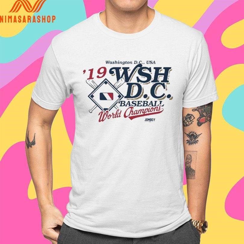 Washington Dc USA ’19 WSH DC Baseball World Champions Shirts
