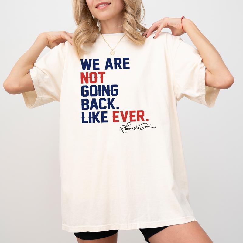 We Are Not Going Back Like Ever Shirt, Feminism Shirt for Women, Childless Cat Ladies Shirt, Women Power Graphic Printed...