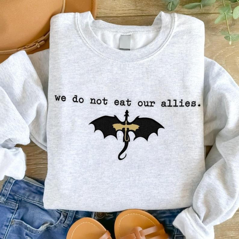 We Do Not Eat Our Allies , Fourth Wing , Dragon Woman , Basgiath War College Tee, Book Lover Girl Sweatshirt Hoodie