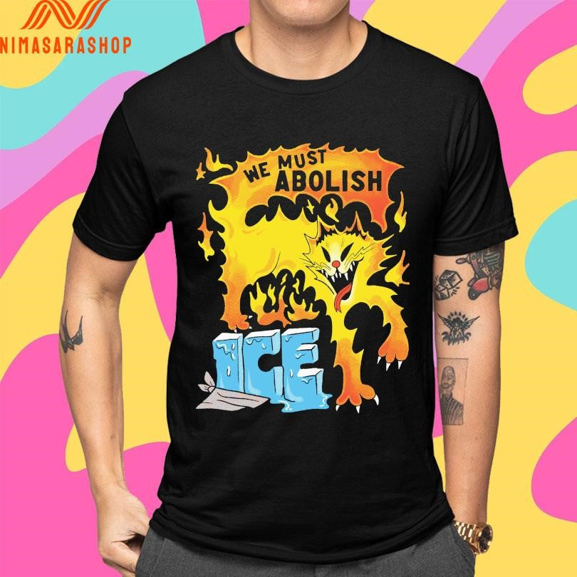 We Must Abolish Ice Pinkgabbercat Shirts