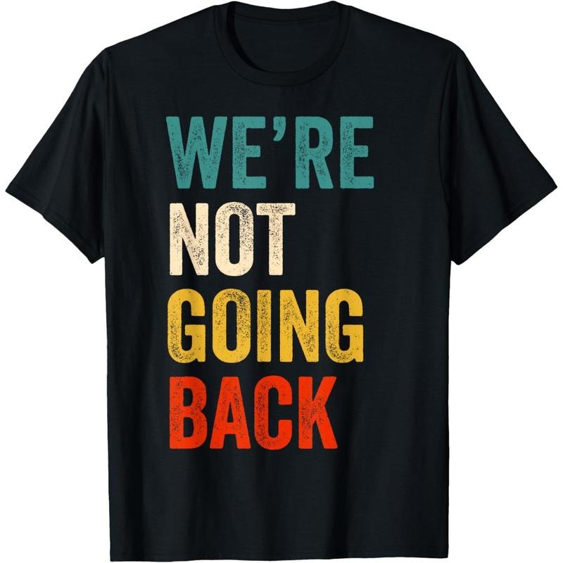 We're Not Going Back Vote For 2024 President Kamala-Harris T-Shirt made in usa Hoodie Sweatshirt | PrintMintTees.com