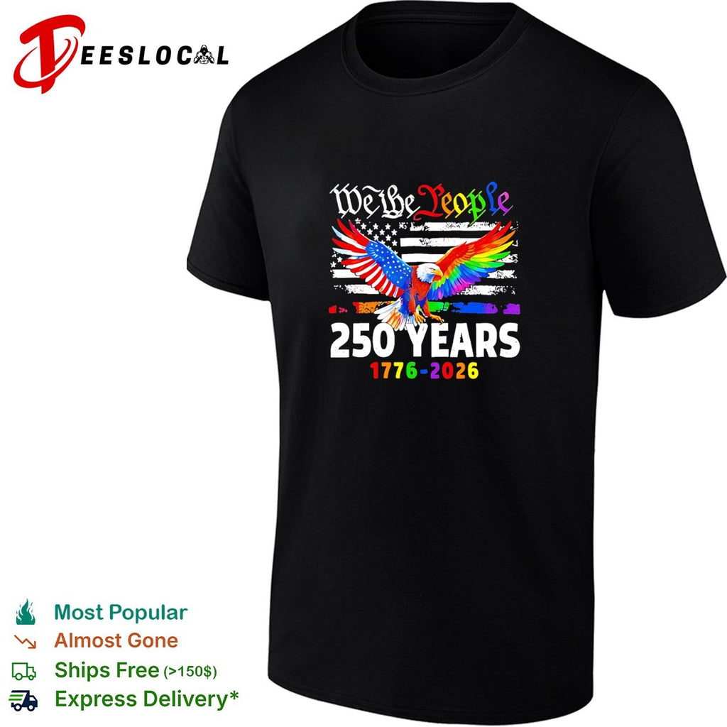 We the people 250 years 1776 2026 american flag pride eagle shirt