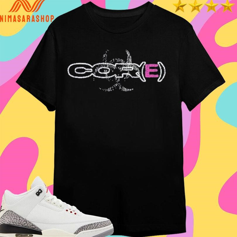Welcome To Core Cor(e) Shirts