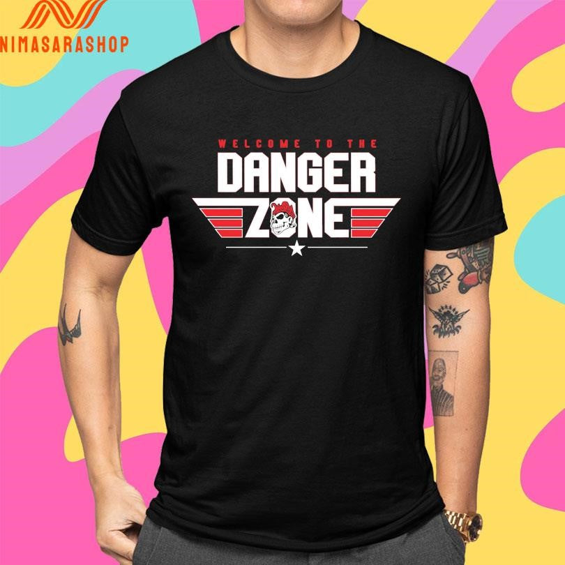 Welcome To The Danger Zone Shirts