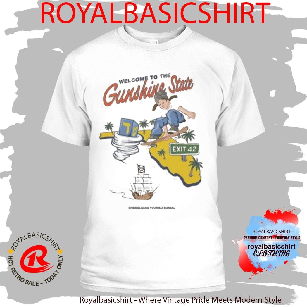 Welcome To The Gunshine State Shirt