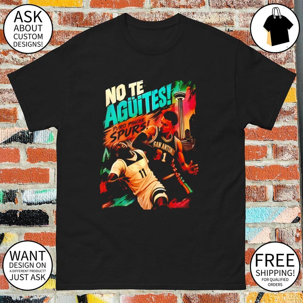 Wemby Elbow Reid San San Antonio Spurs Basketball No te Aguites Puro Pinche Spurs shirt