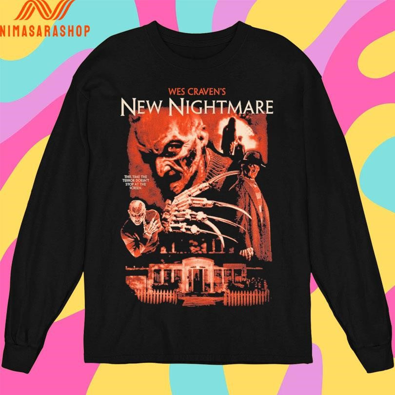 Wes Craven’s New Nightmare This Time The Terror Doesn’t Stop At The Screen Shirts