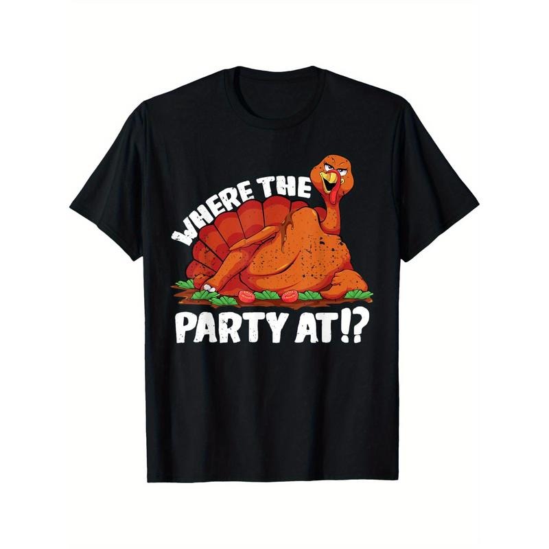 Where the Party at Thanksgiving Turkey Funny Men Women T-Shirt T-Shirt 220g 10000 Links made in usa Hoodie Sweatshirt
