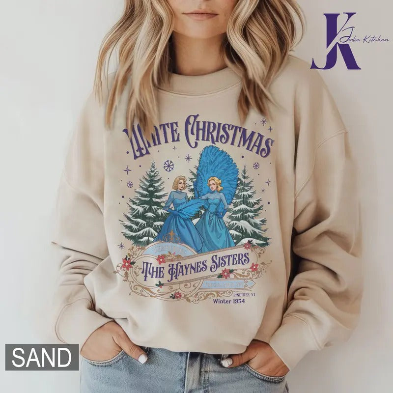 White Christmas Movie 1954 Sweatshirt, White Christmas Movie Shirt, The Haynes Sisters Shirt, Christmas Gifts Hoodie