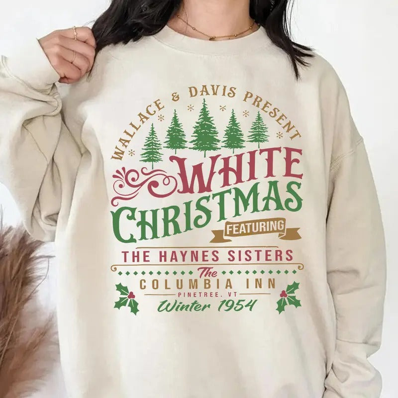 White Christmas Sweatshirt, Columbia Inn Pine Tree Vermont Christmas Sweatshirt, Christmas Movie Sweatshirt, A White...