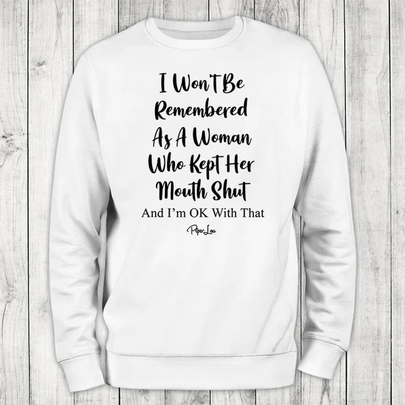 I Won't Be Remembered As A Woman Sweatshirt, Proudly Printed In The USA, Sweatshirt Gray / White, #sassy #cute...