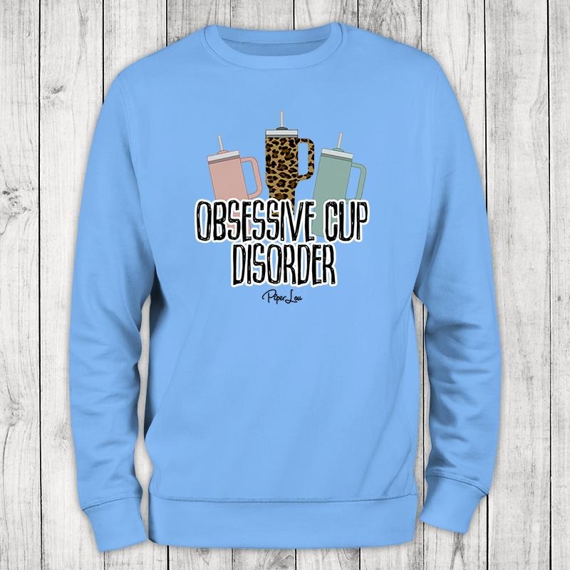 Obsessive Cup Disorder Sweatshirt, Proudly Printed In The USA, Sweatshirt Gray / White, #sassy #cute #sarcasm Shirt Hoodie