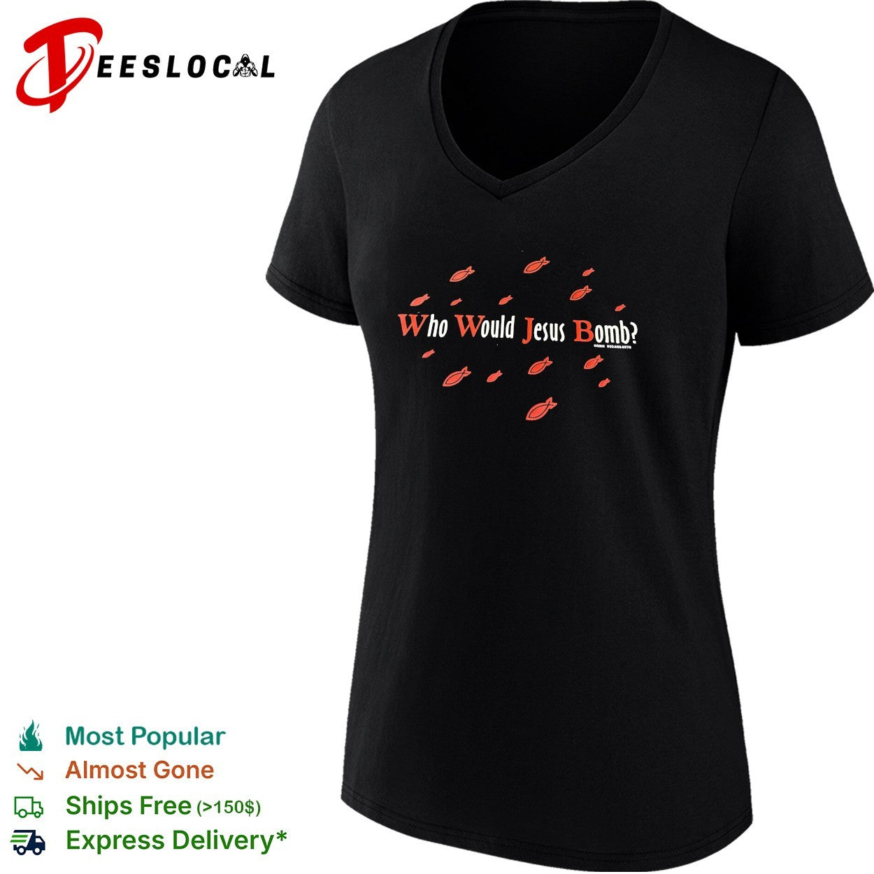 Who would Jesus bomb shirt