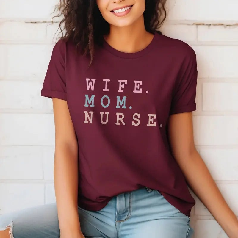 Wife Mom Nurse Shirt Funny & Inspirational Moms Nurses Nurse Mom T-Shirts, Hoodie, Sweatshirt