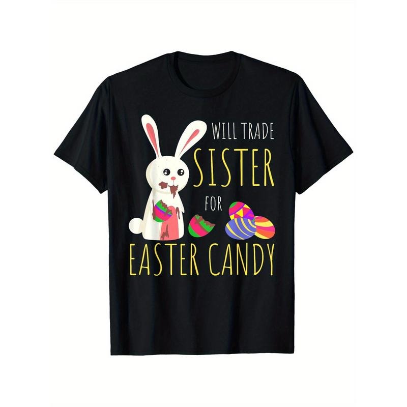 Will Trade Sister For Easter Candy Bunny Chocolate Egg Boys Girls T-Shirt, 100%Cotton Easter T-Shirt for Men Women Dad...
