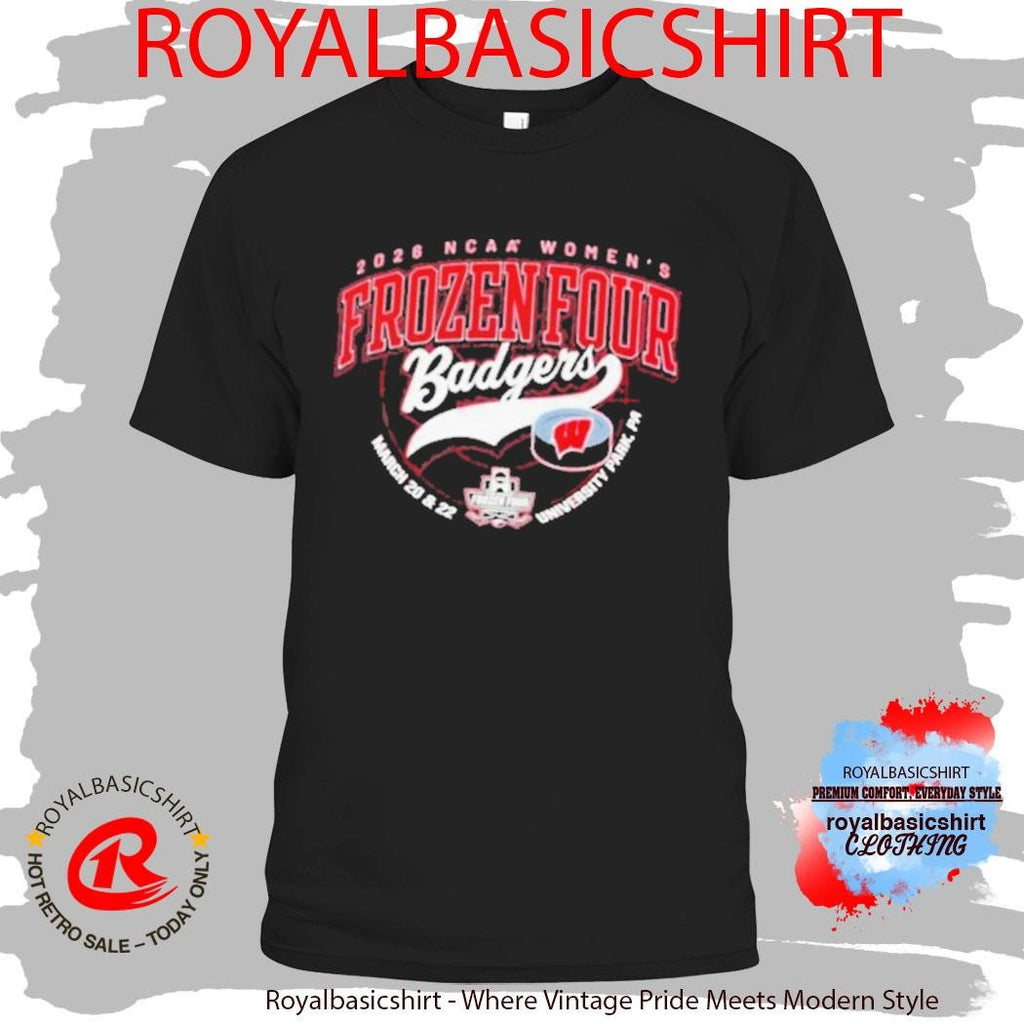 Wisconsin Badgers Women’s Hockey Winner National Champions NCAA Frozen Four 2026 Shirt