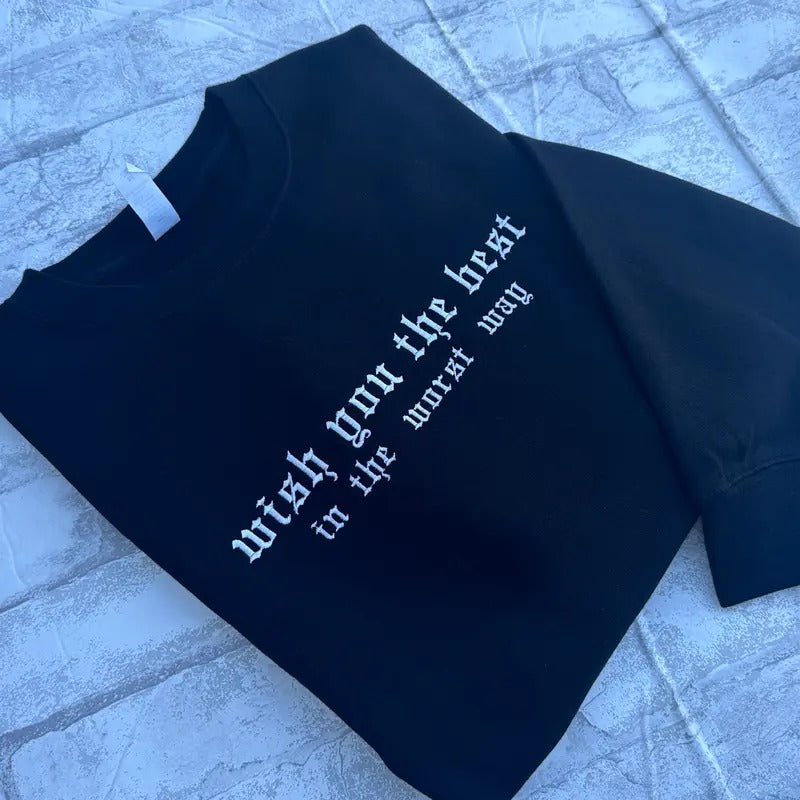 Wish You The Best Embroidered Crewneck Sweatshirt Alternative Fashion Long Sleeve Cotton Shirt Hoodie | PrintMintTees.com