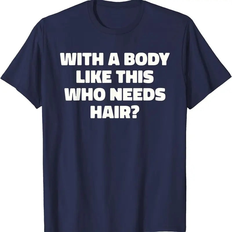 With A Body Like This Who Needs Hair Funny Balding Dad Bod T-Shirt Sweatshirt, Hoodie, Comfort Colors | PrintMintTees.com