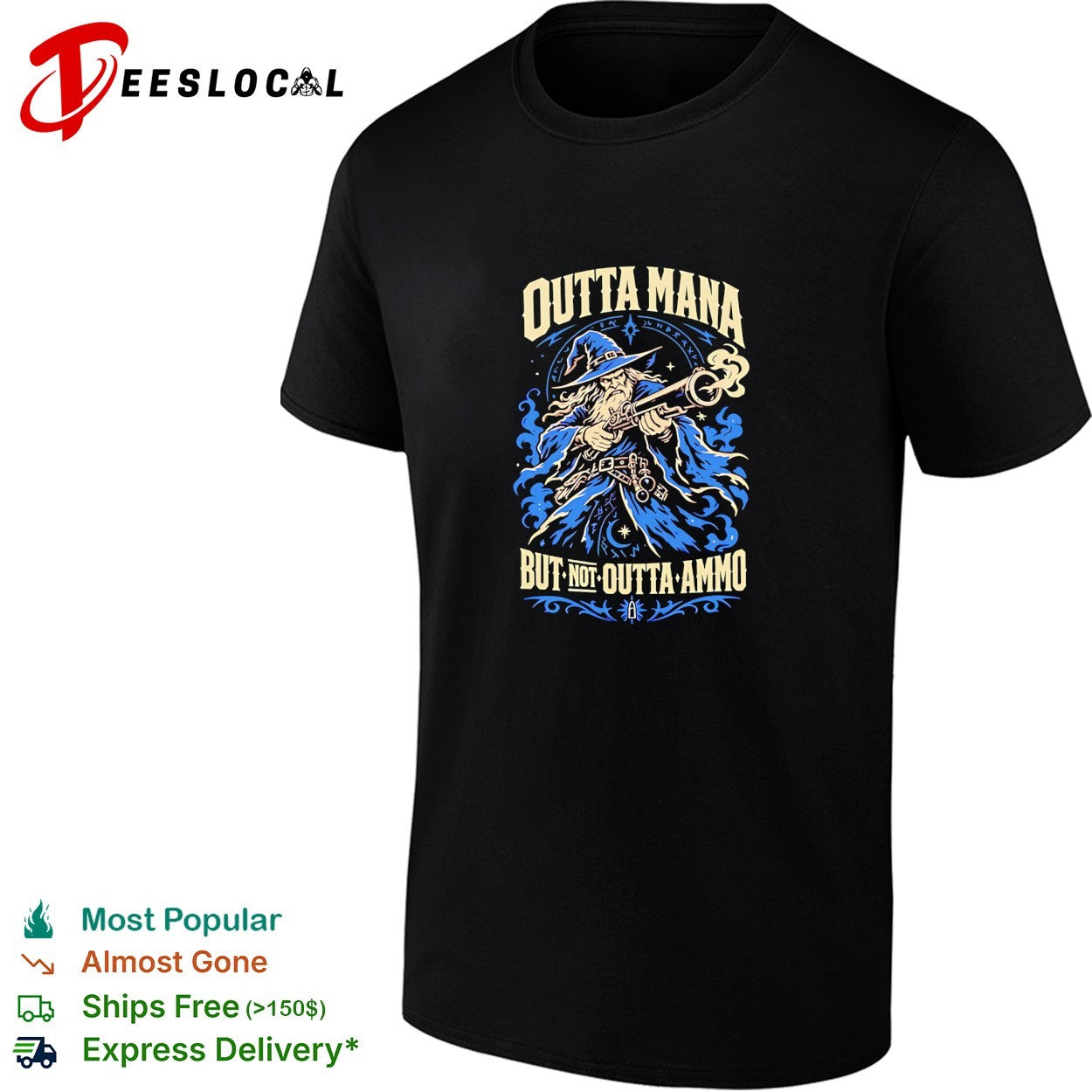 Wizard Gunner Outta Mana but not Outta Ammo Fantasy Role Playing Game nerd vintage shirt