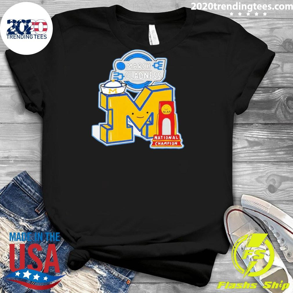 Wolverines Men’s Basketball Champions 2026 March Gladness Ncaa Meme Shirt