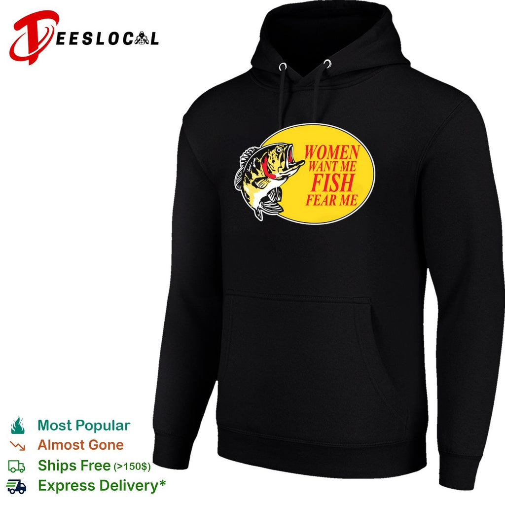 Women Want Me Fish Fear Me Bass Pro Shops shirt