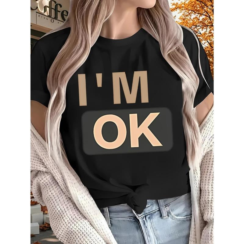 Women's "I'm OK" Graphic T-Shirt