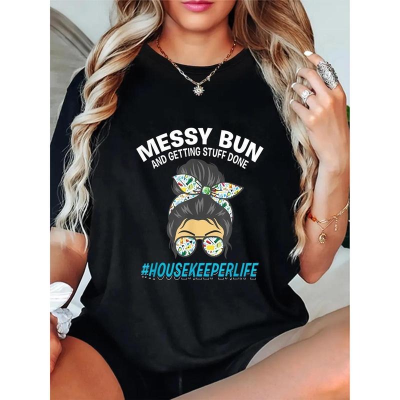 Women's "Messy Bun & Getting Stuff Done" Graphic T-Shirt - Casual Housekeeper Life Design with Short Sleeves, Round Neck