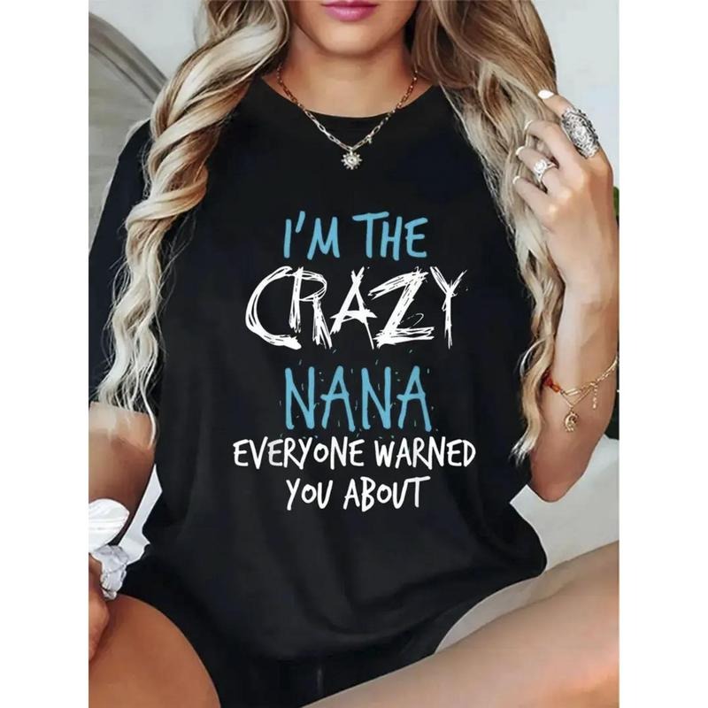 Women's 100% Cotton Graphic T-Shirt - "I'm The Crazy Nana" Bold Print, Breathable & Sweat-Wicking, Loose Fit Round Neck...