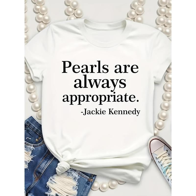 Women's Casual Short Sleeve Round Neck T-Shirt - "Pearls Always Fit" Graphic Print, Lightweight 100% Cotton, Machine...