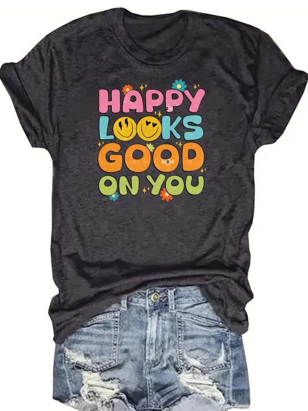 Women's Happy Looks Good on You Print Round Neck Tee, Fashion Casual Crew Neck T-shirt for Daily Holiday Vacation Outdoor...