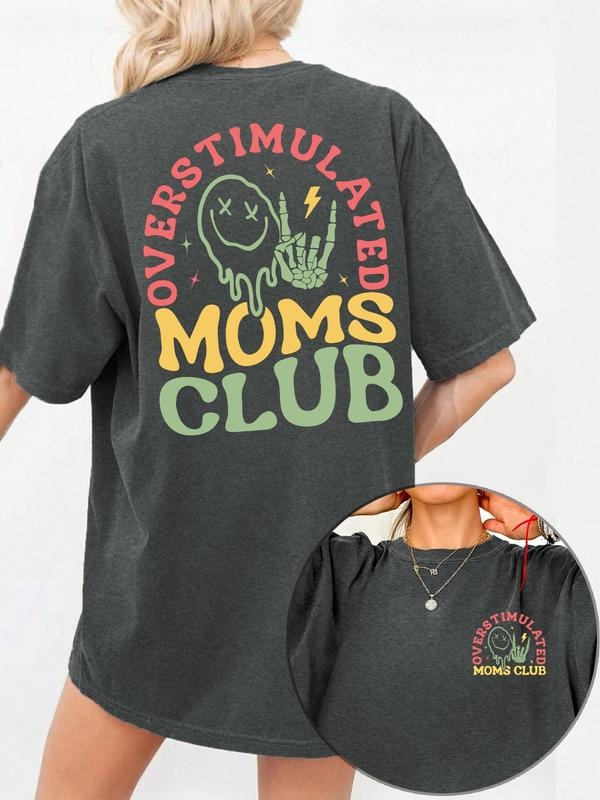 Overstimulated Moms Club Round Neck Vintage Casual Short Sleeve Daily Summer Top T-Shirts, Hoodie, Sweatshirt