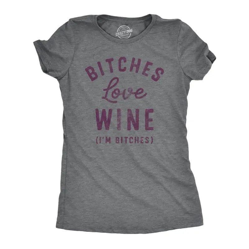 Womens Bitches Love Wine T Shirt Funny Sarcastic Wine Lovers Text Graphic Drinking Joke Tee For Ladies Hoodie Sweatshirt