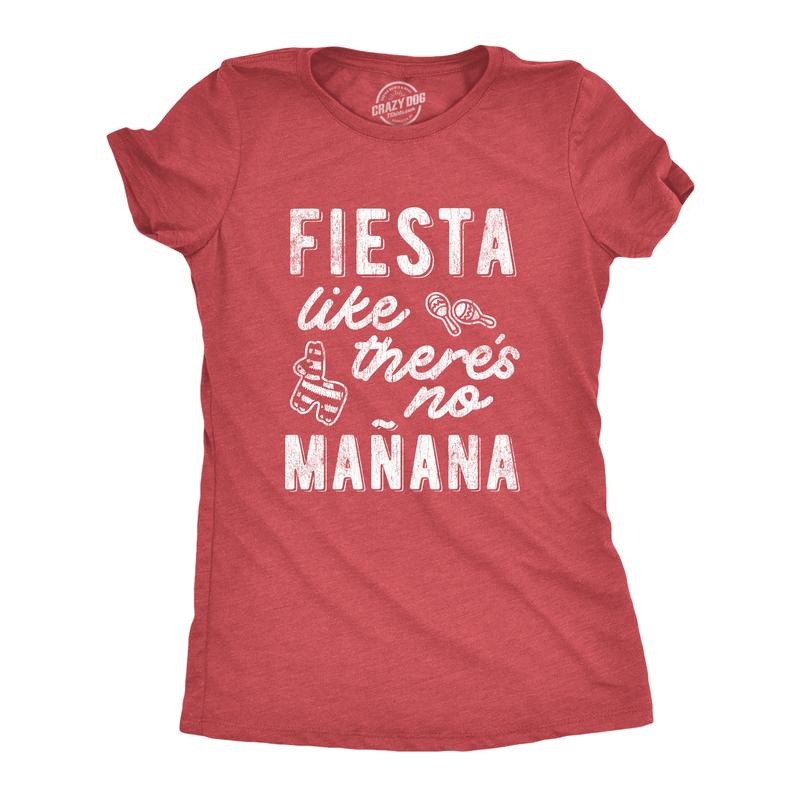 Womens Fiesta Like There's No Manana shirt Funny Party Graphic Tee Funny Womens T Shirts Cute Slimming Top Comfortable...