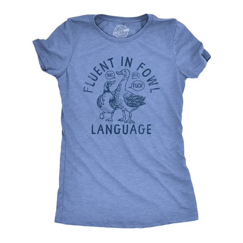 Womens Fluent In Fowl Language T Shirt Funny Swearing Cursing Ducks Joke Tee For Ladies Funny Womens T Shirts Cute...