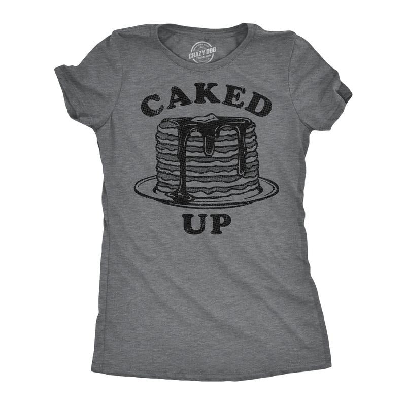 Womens Funny T Shirts Caked Up Sarcastic Pancake Graphic Novelty Tee For Ladies Funny Womens T Shirts Cute Slimming Top...