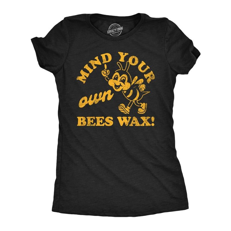 Womens Funny T Shirts Mind Your Own Bees Wax Sarcastic Bumble Bee Graphic Tee for Ladies Funny Womens T Shirts Cute...