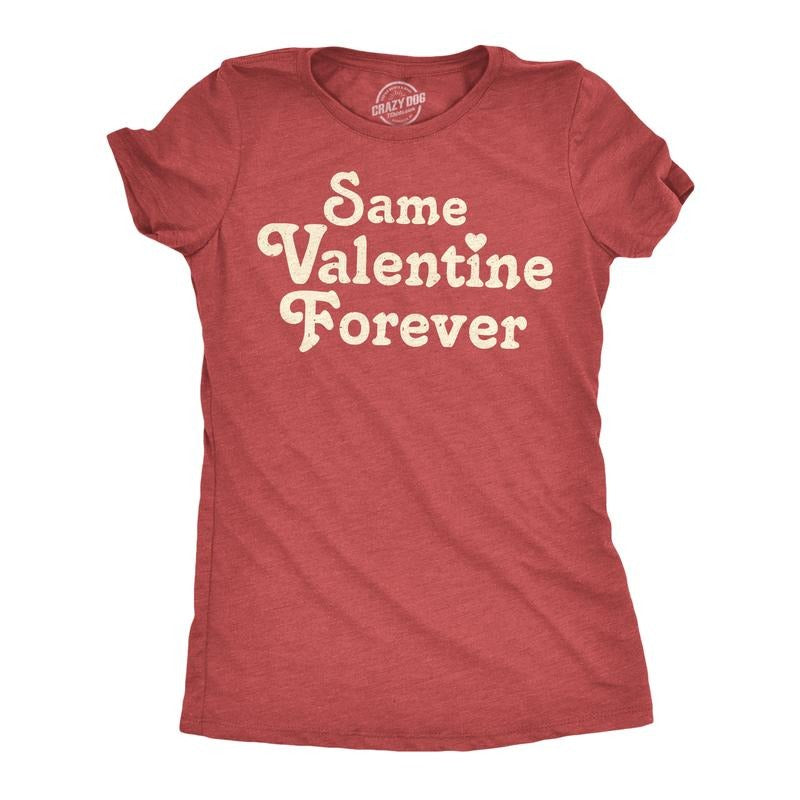 Womens Funny T Shirts Same Valentine Forver Sarcastic Valentines Day Graphic Lovers Tee For Ladies Funny Womens T Shirts...