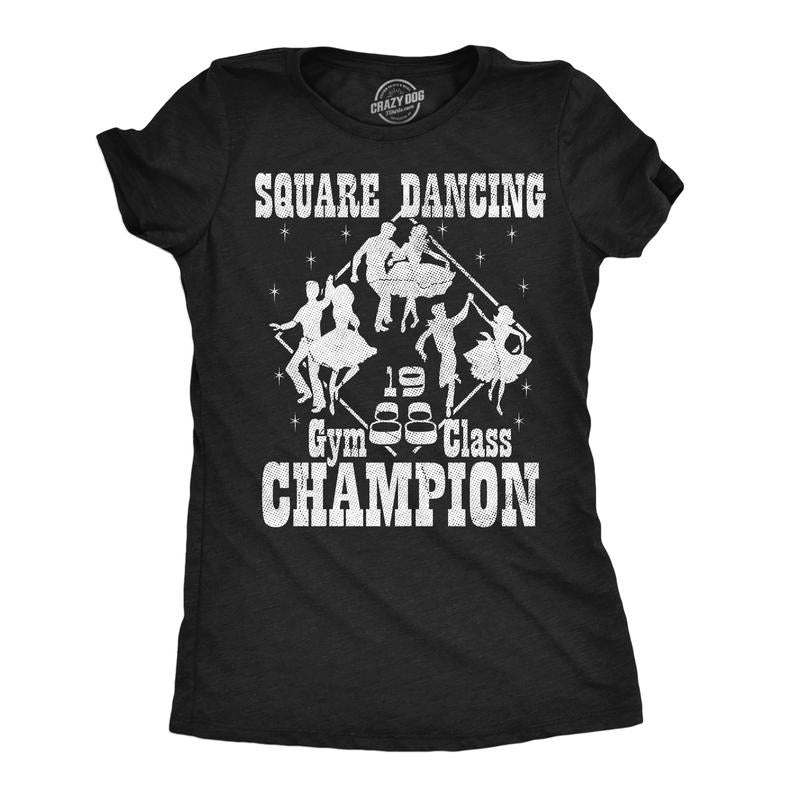 Womens Funny T Shirts Square Dance Champion Sarcastic Graphic Novelty Tee For Ladies Funny Womens T Shirts Cute Slimming...