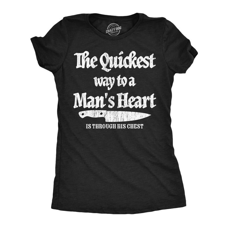 Womens Funny T Shirts The Quickest Way To A Mans Heart Sarcastic Knife Graphic Novelty Tee For Ladies Funny Womens T...