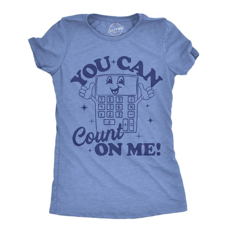 Womens Funny T Shirts You Can Count On Me Sarcasitc Calculator Graphic Tee For Ladies Funny Womens T Shirts Cute Slimming...