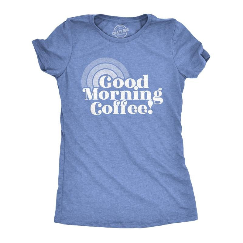 Womens Good Morning Coffee T Shirt Funny Morning Cup Tee Funny Womens T Shirts Cute Slimming Top Comfortable Soft...