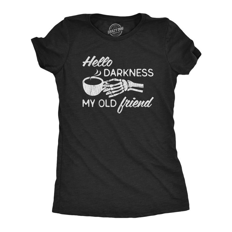 Womens Hello Darkness My Old Friend T Shirt Funny Skeleton Coffee Lover Graphic Tee Funny Womens T Shirts Cute Slimming...