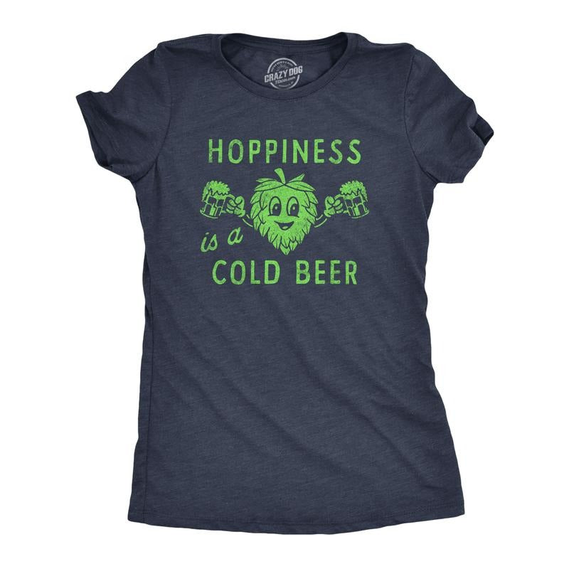 Womens Hopiness Is A Cold Beer T Shirt Funny Drinking Party Hops Lovers Tee For Ladies Funny Womens T Shirts Cute...