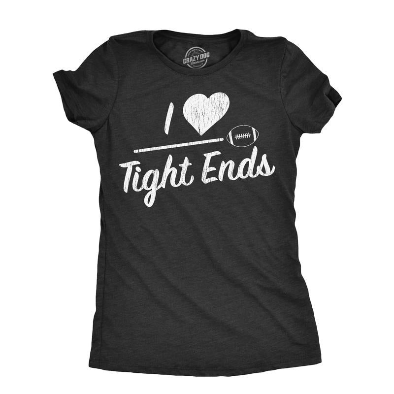 Womens I Heart Tight Ends T Shirt Funny Football Lovers Butt Joke Tee For Ladies Funny Womens T Shirts Cute Slimming Top...