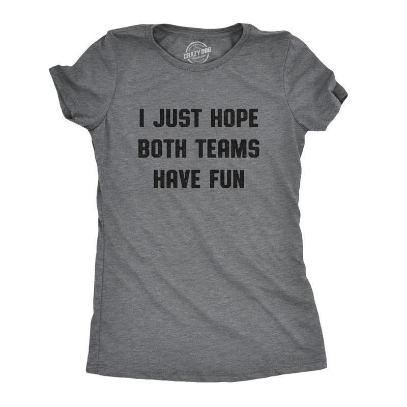 Womens I Just Hope Both Teams Have Fun T Shirt Funny Football Baseball Tee Funny Womens T Shirts Cute Slimming Top...