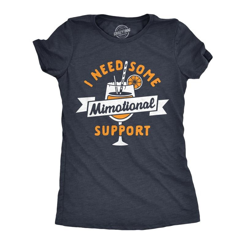 Womens I Need Some Mimotional Support T Shirt Funny Mimosa Drinking Bruch Lovers Tee For Ladies Funny Womens T Shirts...